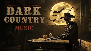 Dark Country Halloween Mix 2025 | Spooky Outlaw Country &amp; Haunted Western Songs