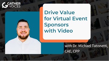 Drive Value for Virtual Event Sponsors with Video