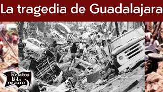 La tragedia de Guadalajara, México en 1992 | Relatos del lado oscuro (English subs French Subs)