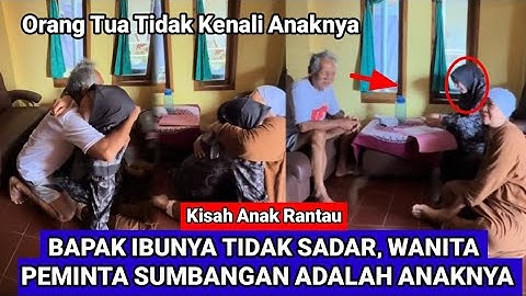 Anak Jadi Pengemis Momen Haru Anak Rantau Pulang Kampung Kasih Kejutan Nyamar Jadi Minta Sumbangan