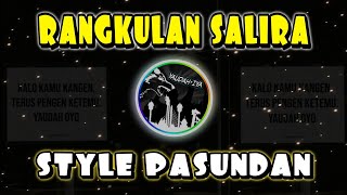 DJ RANGKULAN SALIRA - STYLE PASUNDAN - BASS HOROK DIJEDOR STYLE ( SIGIT GUMELAR ) YAUDAHIYA🔥🔥