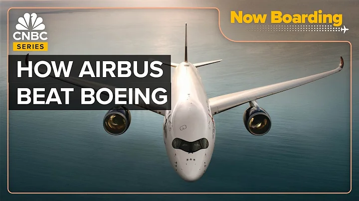How Airbus Surpassed Boeing To Become The World’s Top Plane Maker