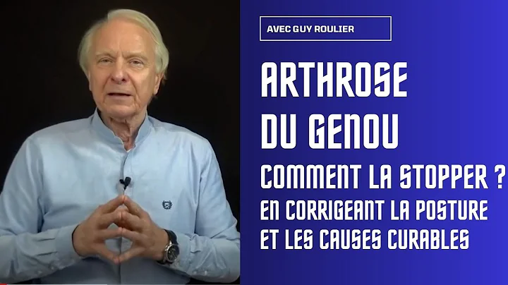 Vido : Comment stopper l'arthrose du genou.  par Guy Roulier
