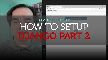 How to set up a Django project in Python | Pt. 2