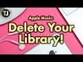 Delete Your ENTIRE Apple Music Library! image