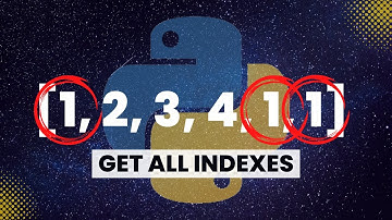 How To Get All Indices Of An Element In A List In Python
