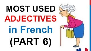 French Lesson 246 - 100 Most common ADJECTIVES in French PART 6 Must know Most used expressions