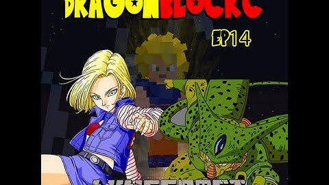Dragon Block C - Defeat Android 18 and Mysterious Cell (DBZ Minecraft 14)