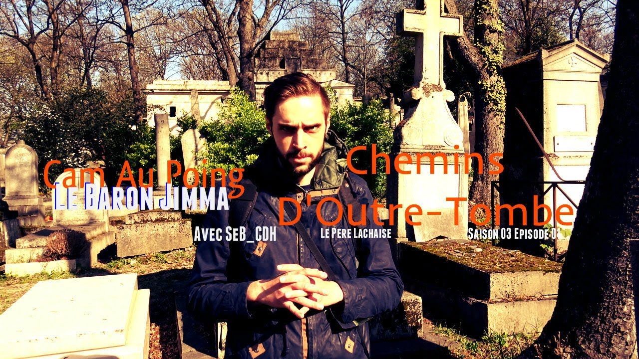 Chemins D'Outre-Tombe. Le Père Lachaise. S03-E01