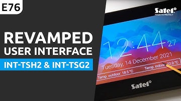 SATEL e-Academy 76: Explaining the Revamped User Interface of INT-TSH2 & INT-TSG2 Keypads