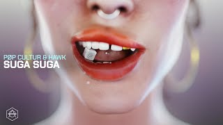 PØP CULTUR & HÄWK - Suga Suga (Official Audio)