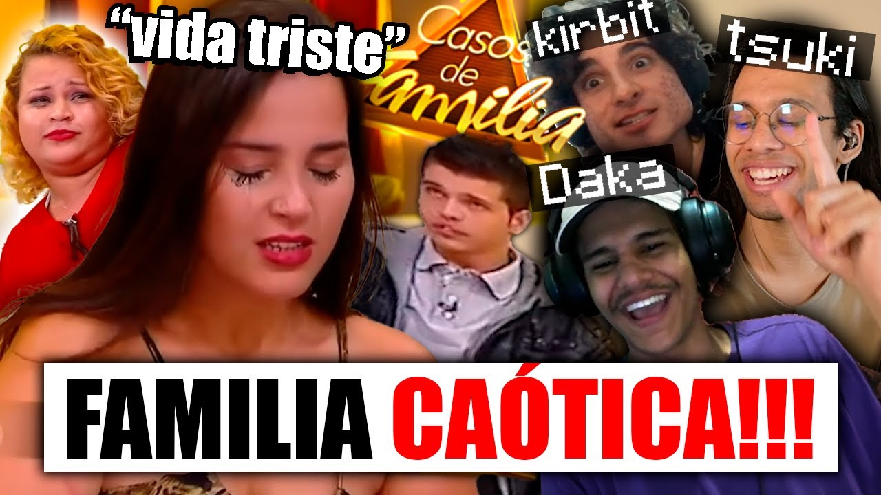 A FAMILIA MAIS CAÓTICA DO MUNDO k k k k  ( o gay n é da familia.)