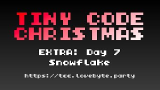 Tiny Code Christmas EXTRA - Day 7