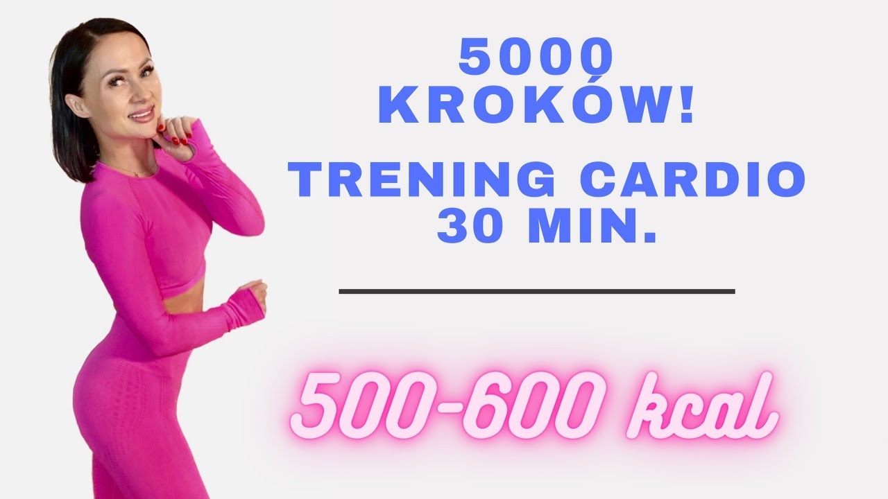 30 min cardio/ fat burning cardio / 5 tys kroków/do wykonania w domu/wysoka intensywność treningu/