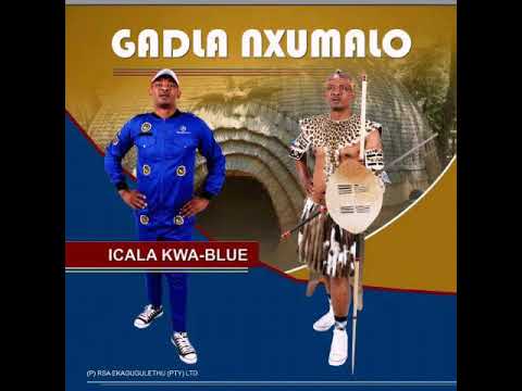 Gadla Nxumalo - Aphi Amadoda New Album Isihloko Sithi Icala Kwa_blue 2018 December