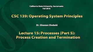 Famous Operating Systems Lecture 15: Processes (Part 5): Process Creation and Termination Net Worth