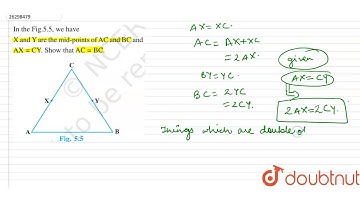 In the adjoining figure , we have X and Y are the mid - point of AC and BC and AX = CY . Show that