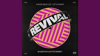 Lets Go Deep ragie Ban U0026 Enne br Remix