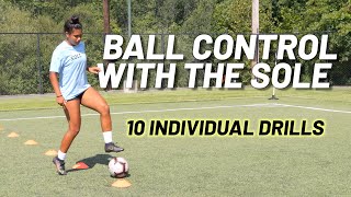 10 Sole Drills To Improve Your Ball Control
