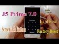 Hard Reset Galaxy J5 Prime Bypass Screen lock pattern on Android 7.0.