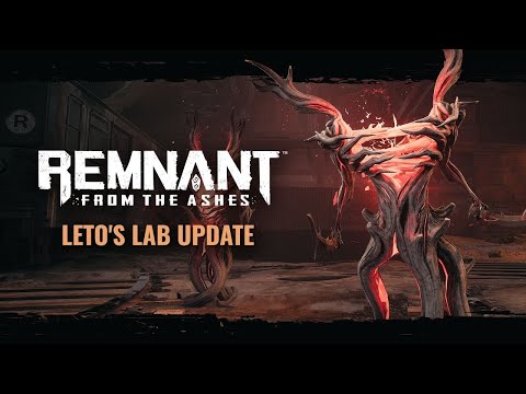 Remnant: From the Ashes - Leto's Lab Trailer