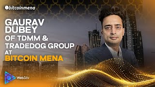 Gaurav Dubey, Ceo Tdmm And Chairman At Tradedog Group At Bitcoin Mena 2024