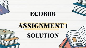 ECO606 ASSIGMENT 1| ASSIGNMENT 1 SOLUTION FALL 2024| FALL2024