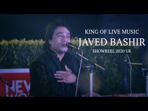 Javed Bashir | King Of Live Music | Qawal | Composer | Play Back Singer | UK Showreel 2020