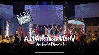 A Whole New World: An Easter Musical (Behind the Scenes)