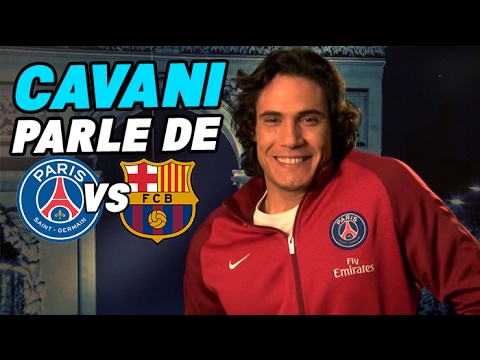 Cavani : « le PSG a une équipe pour gagner face au Barça » - YouTube