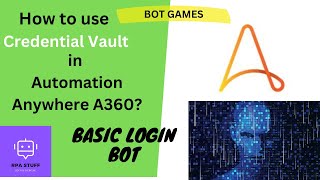 Credential Vault in Automation Anywhere A360 | Credentials and Lockers | Basic Login screenshot 5