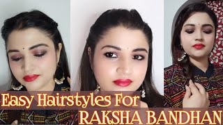 Easy Hairstyles For Raksha Bandhan! #easyhairstyles #glimpseofkarnikasworld #rakshabandhanhairstyles