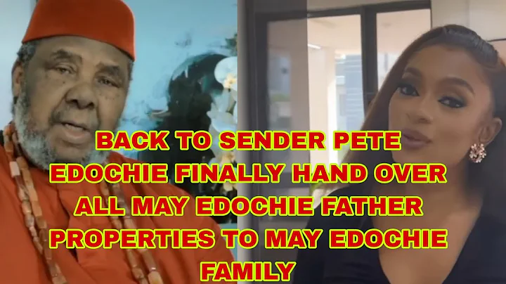 BACK TO SENDER PETE EDOCHIE FINALLY RETURN ALL MAY EDOCHIE FATHER PROPERTIES TO MAY EDOCHIE FAMILY