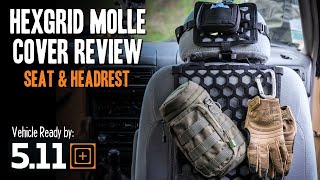HEXGRID MOLLE Seat Cover & Headrest Panel by 5.11 Tactical (Install & Review)