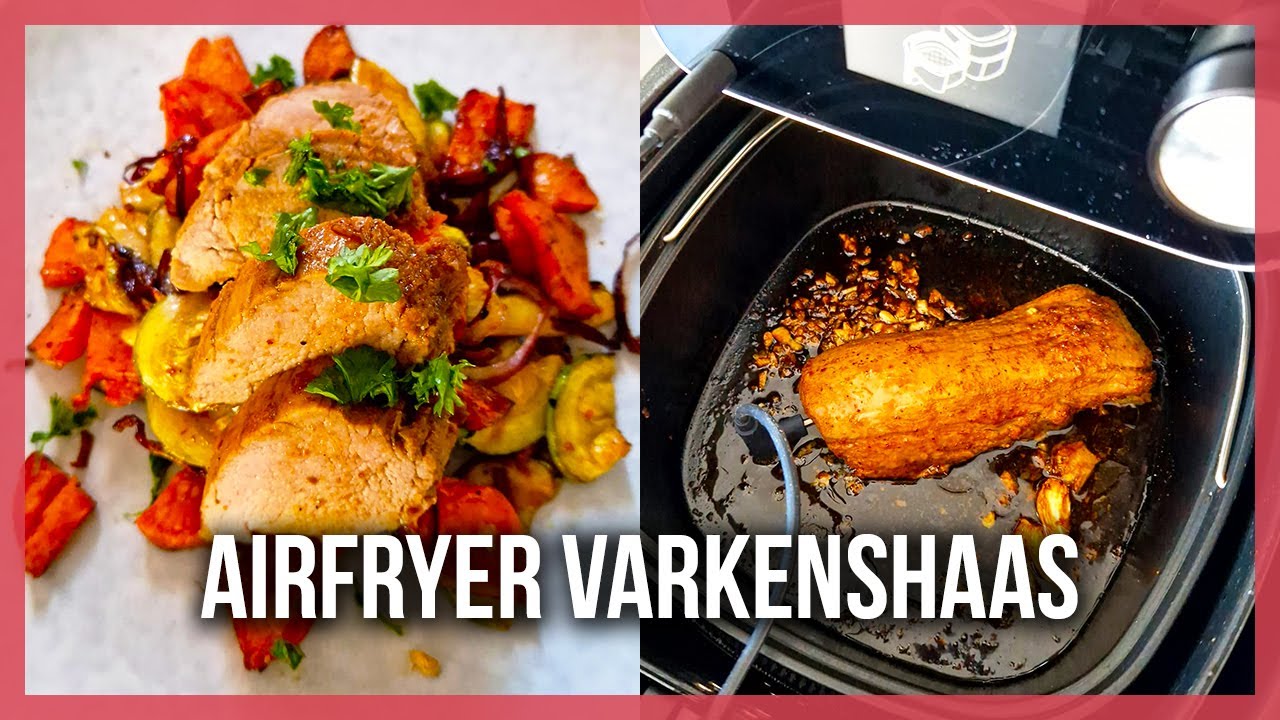 Varkenshaas bereiden in de Airfryer met Vleesthermometer YouTube