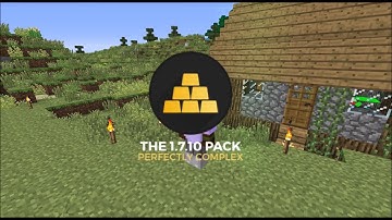 The 1.7.10 Pack: Perfectly Complex: EP 2 - Ore Processing