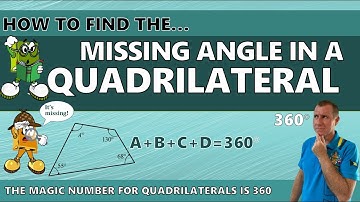 Geometry:  Finding the Missing Angle in a Quadrilateral