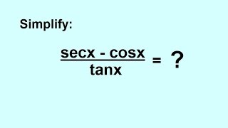 PreCalculus - Trigonometry: Trig Identities (3 of 57) Simplify the Trig Expression: 1