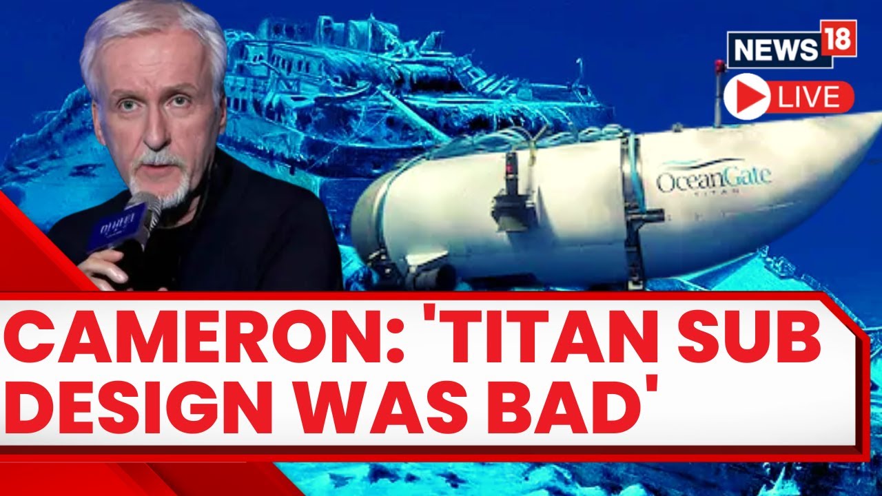 Titanic director James Cameron accuses OceanGate of cutting corners