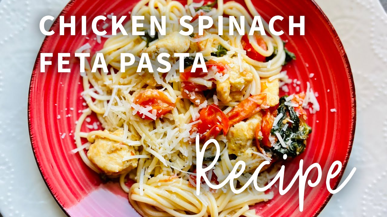 Chicken Spinach Feta Pasta Recipe YouTube