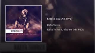 Raffa torres libera ela
