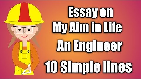 Essay on My Aim in life-Part 2 ll An engineer ll Simple 10 lines for class 1/2/3/4llTeacher Anita