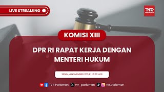 KOMISI XIII DPR RI RAKER DENGAN MENTERI HUKUM