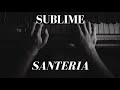 Sublime - Santeria Piano Tutorial