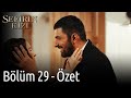 Sefirin Kızı 29. Bölüm Özet