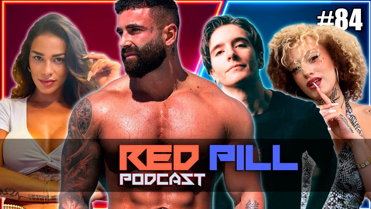 ¿LAS MUJERES ESPAÑOLAS TIENEN MENOS VALOR QUE LAS HISPANAS? | RED PILL PODCAST #84