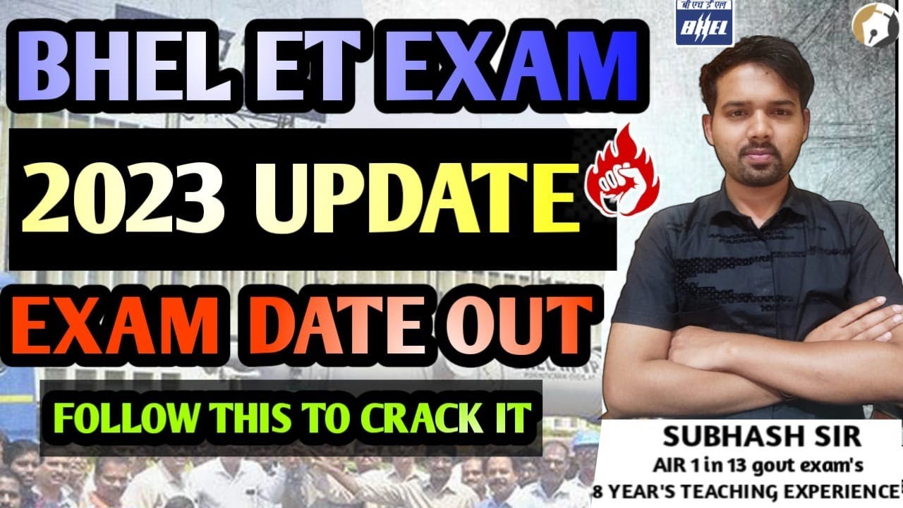 BHEL ET EXAM UPDATE 2023 | BHEL ET  EXAM DATE OUT | BHEL ET EXAM UPDATE 2022 | BHEL RECRUITMENT |