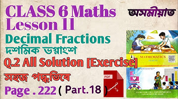 CLASS 6 MATHS LESSON 11 Ex. Q.2 ALL SOLUTION / PAGE 222 / Decimal Fractions/ দশমিক ভগ্নাংশ #class6