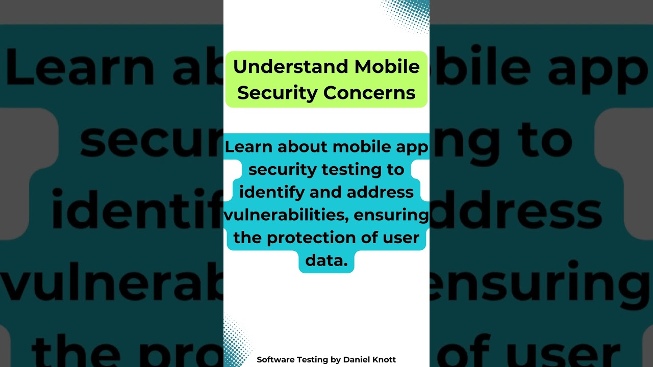 Understand Mobile Security Concerns #softwaretesting #mobiletesting