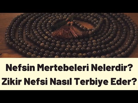 Nefsin Mertebeleri Nelerdir? Zikir Nefsi Nasıl Terbiye Eder? | Yarbay Mehmed Ildırar